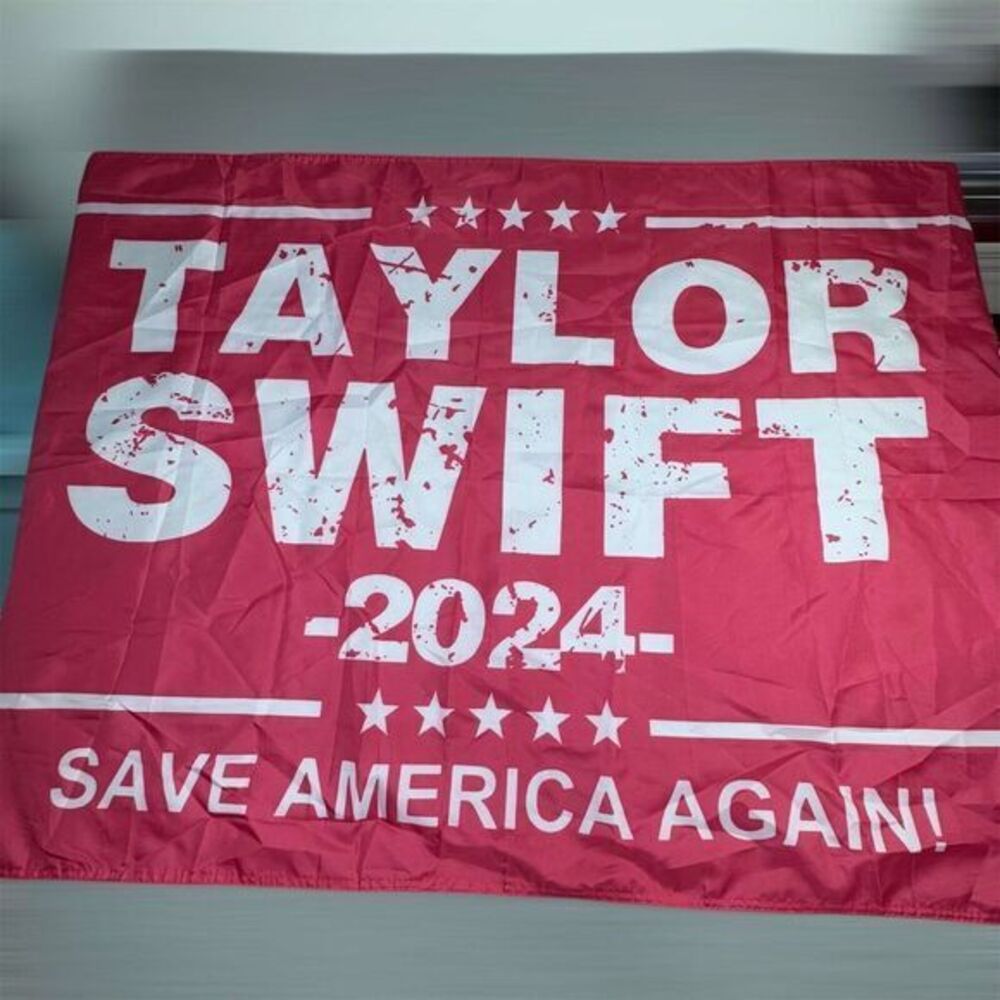 Taylor Swift 2024‎ Flag Save America Again! Red USA Sign 3x5'